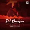 About Dil Beqasoor Song